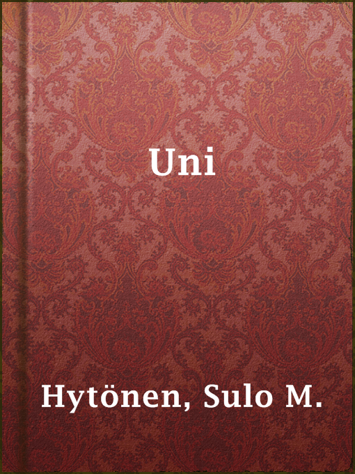 Title details for Uni by Sulo M. Hytönen - Available